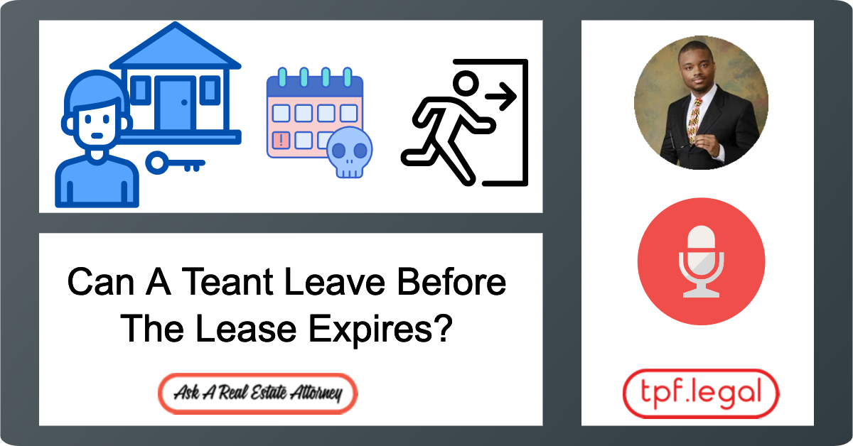 Can A Tenant Leave a Property Before The Lease Agreement Expires?