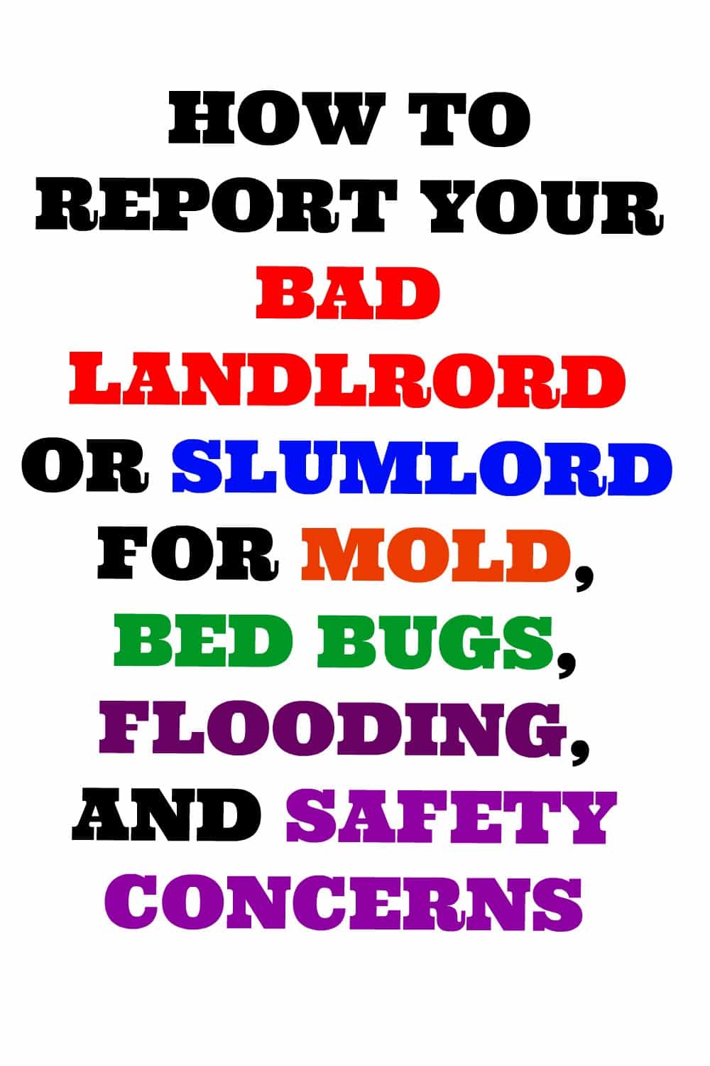 How To Report a Bad Landlord Or Slumlord for Mold, Bed Bugs, Flooding, and Safety Concerns,